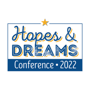 Hopes and Dreams Conference 2022